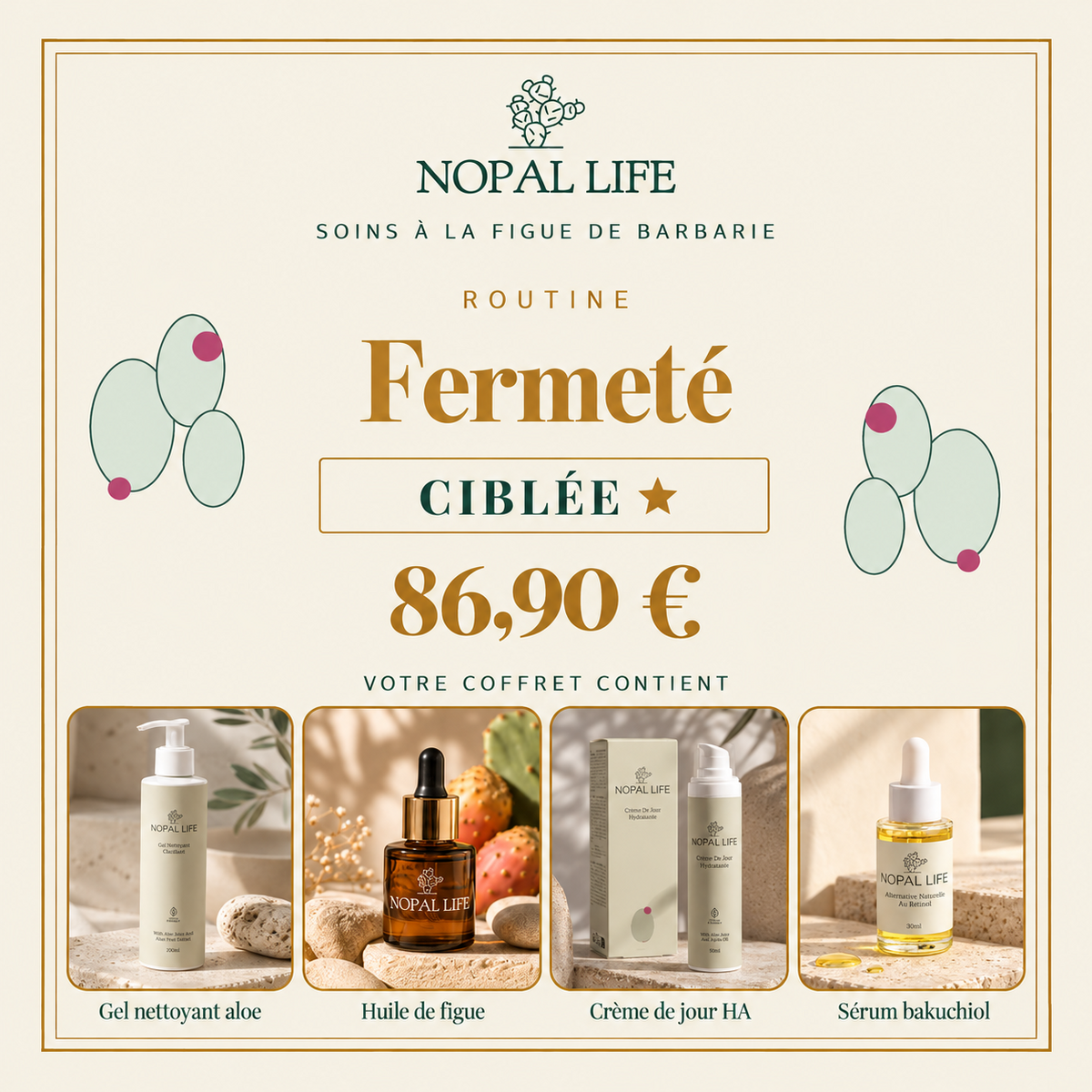 Routine Fermete - Ciblee - coffret NOPAL LIFE