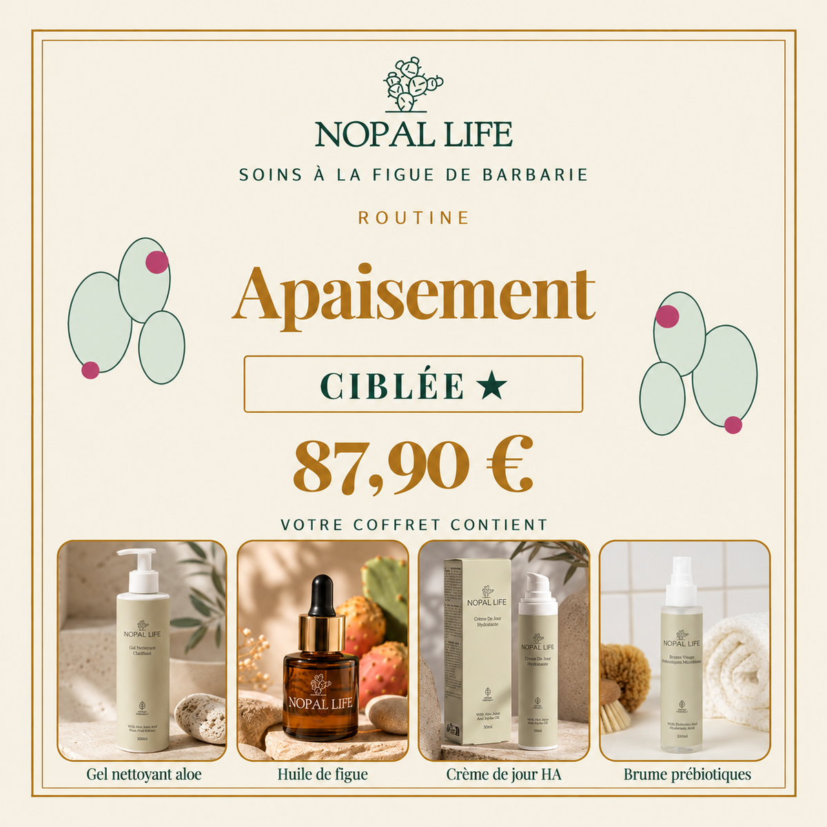 Routine Apaisement - Ciblee - coffret NOPAL LIFE