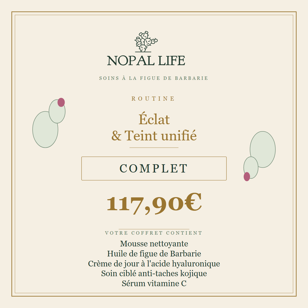 NOPAL LIFE eclat Complet